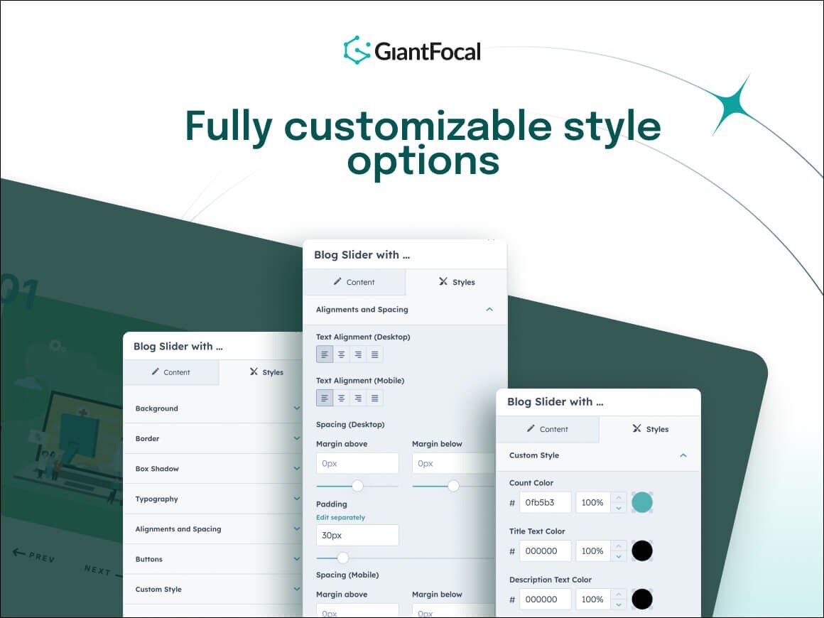 Fully customizable style options