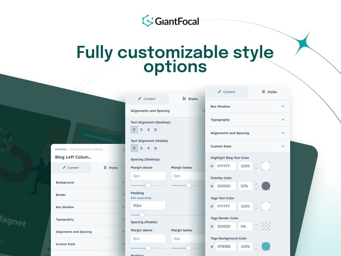Fully customizable style options