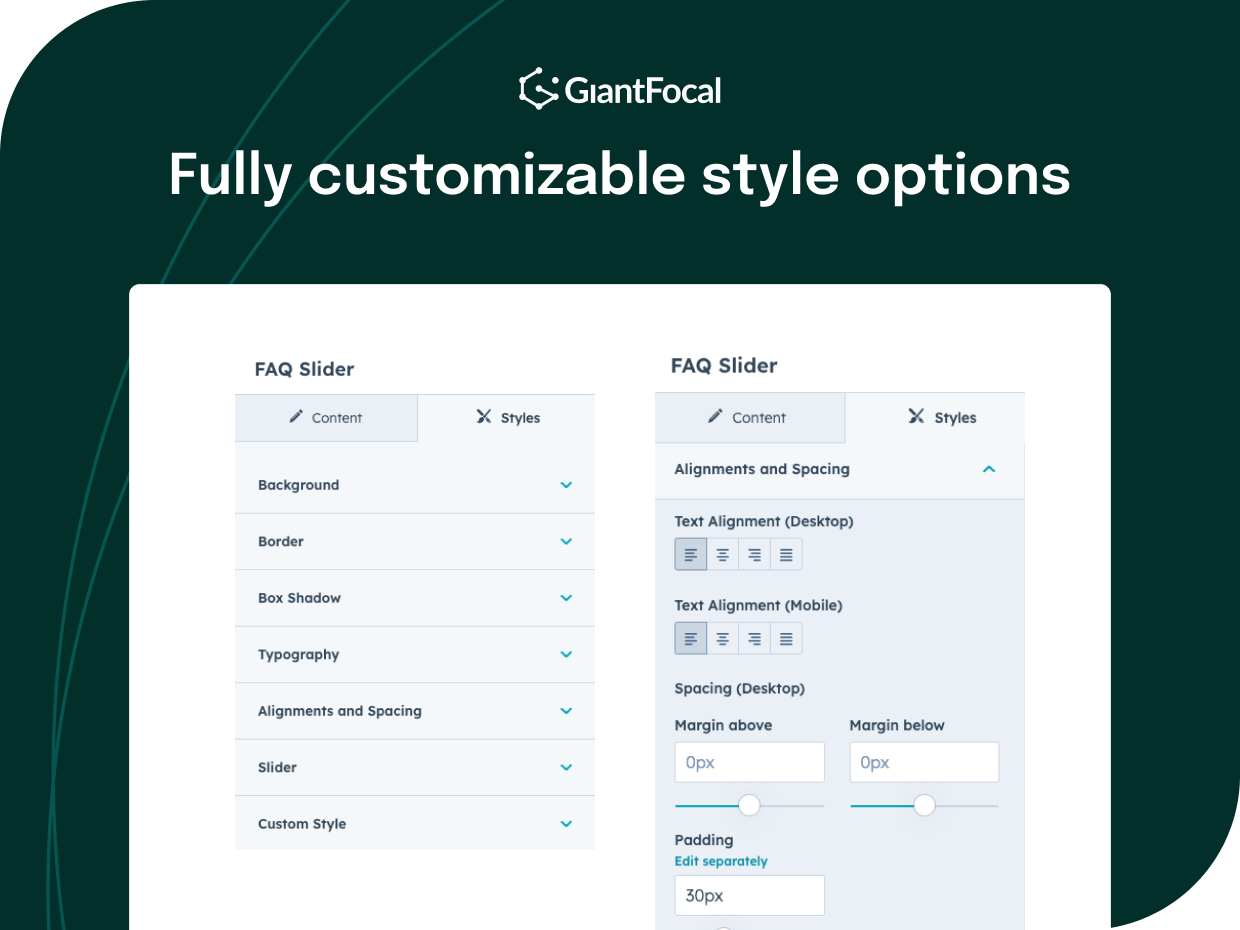 Fully customizable style options