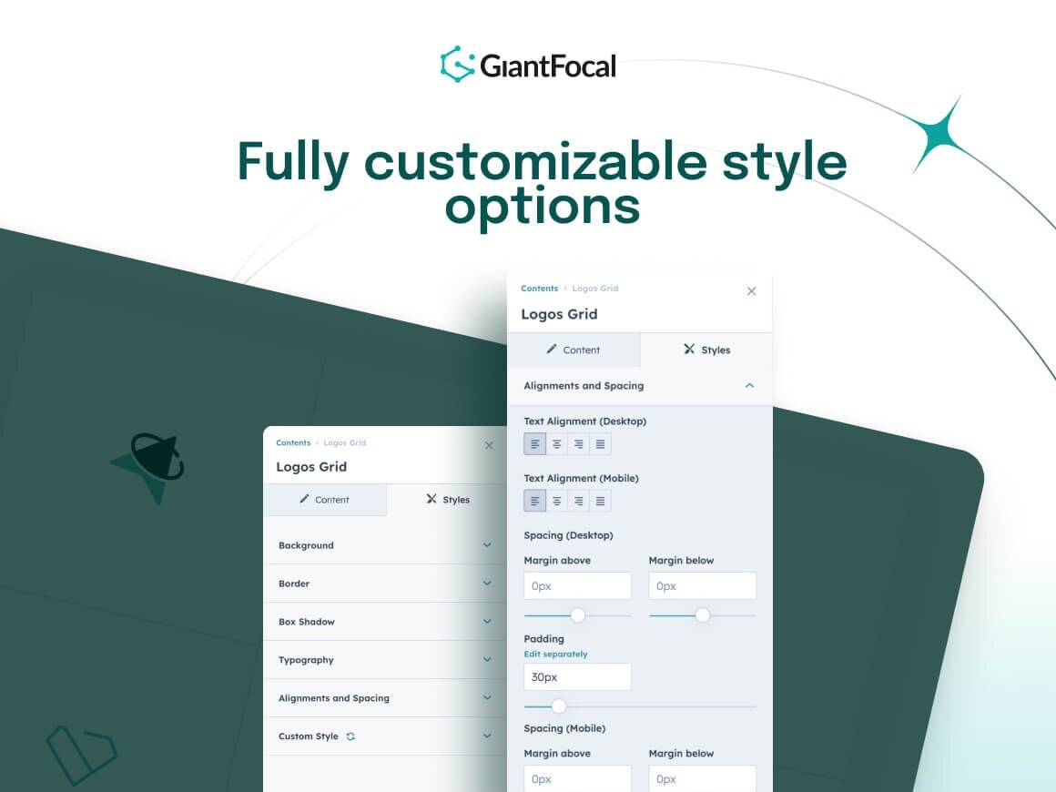 Fully customizable style options