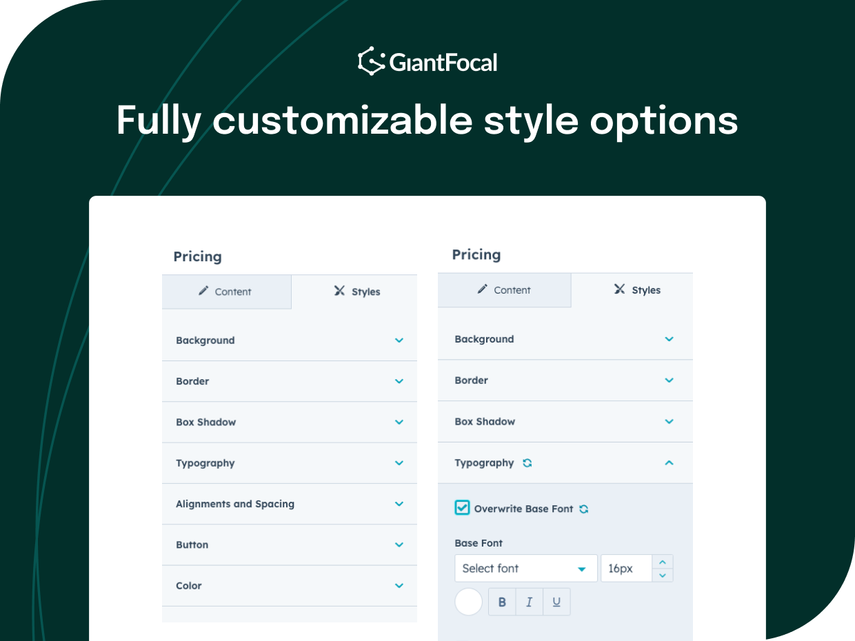 Fully customizable style options
