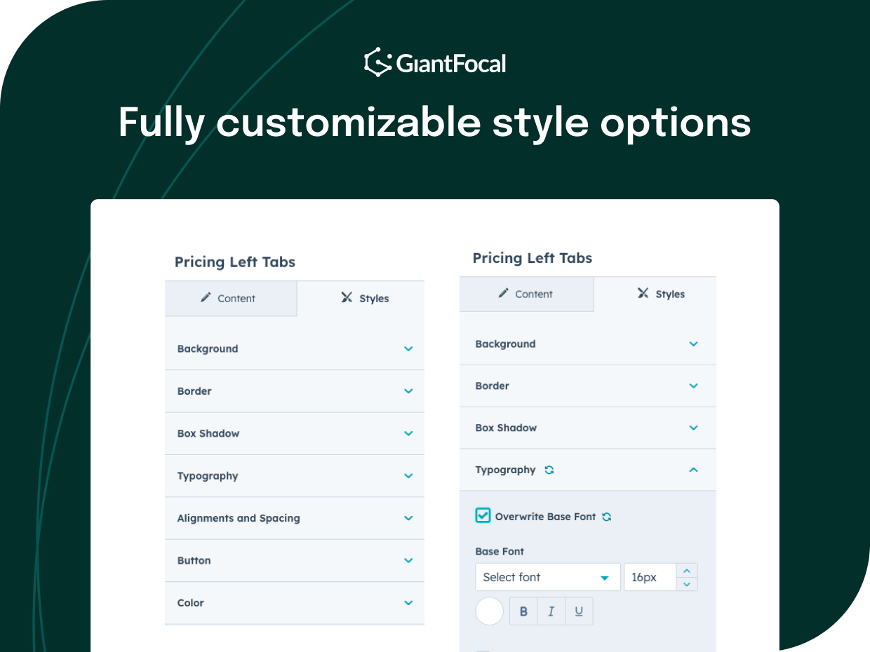 Fully customizable style options