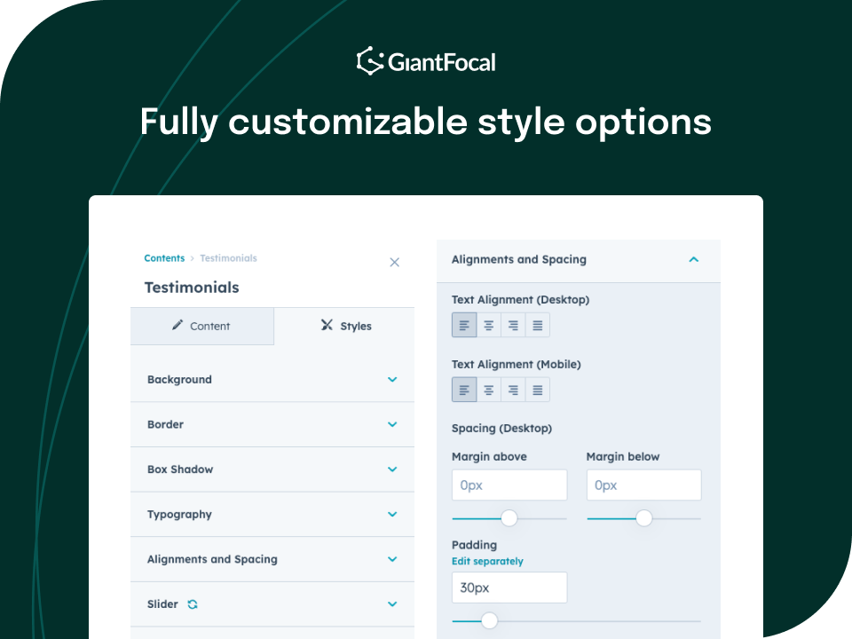 Fully customizable style options
