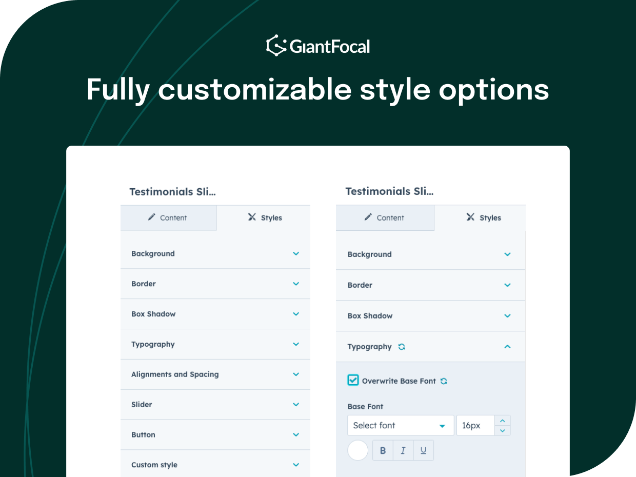Fully customizable style options